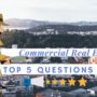 Questions For Your Commercial Real Estate Broker