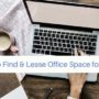 How to Find & Lease Office Space for Rent